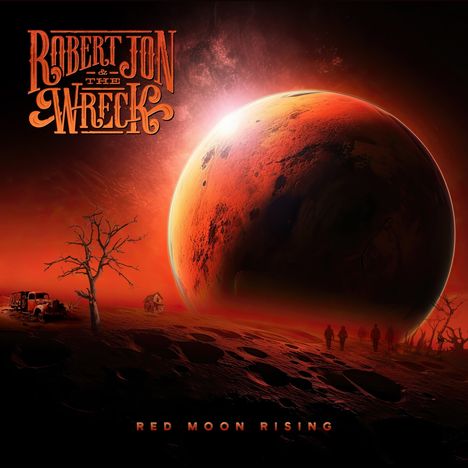 Robert Jon &amp; The Wreck: Red Moon Rising, CD