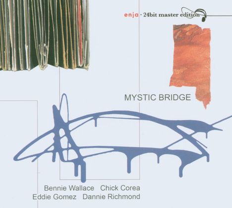 Bennie Wallace &amp; Chick Corea: Mystic Bridge (Enja24bit), CD