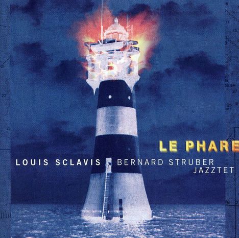 Louis Sclavis (geb. 1953): Le Phare, CD