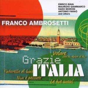 Franco Ambrosetti (geb. 1941): Grazie Italia, CD