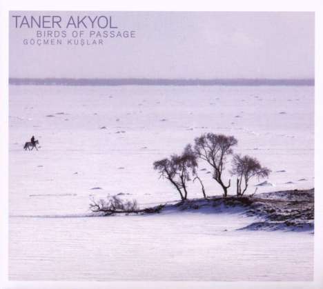 Taner Akyol: Birds Of Passage, CD