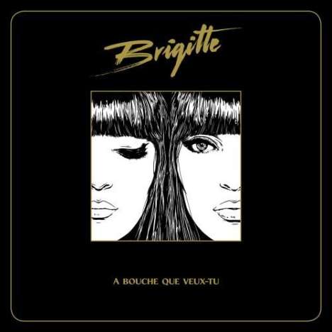 Brigitte: A Bouche Que Veux, CD