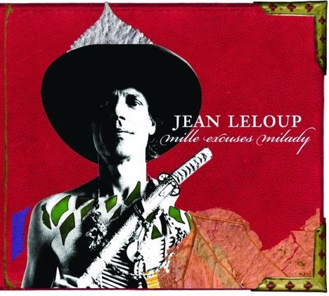 Jean Leloup: Mille Excuses Milady, CD