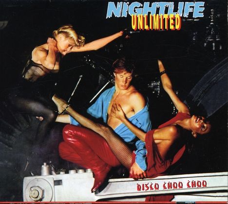 Nightlife Unlimited: Disco Choo Choo, CD