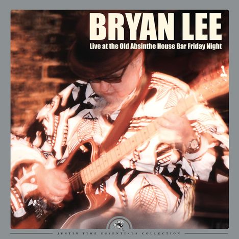 Bryan Lee: Live At The Old Absinthe House Bar Friday Night (180g), 2 LPs