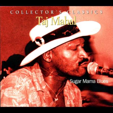 Taj Mahal: Sugar Mama Blues, CD
