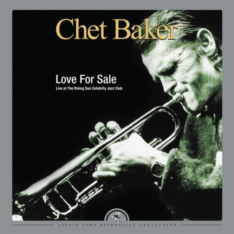 Chet Baker (1929-1988): Love For Sale: Live At The Rising Sun Celebrity Jazz Club (180g), 2 LPs