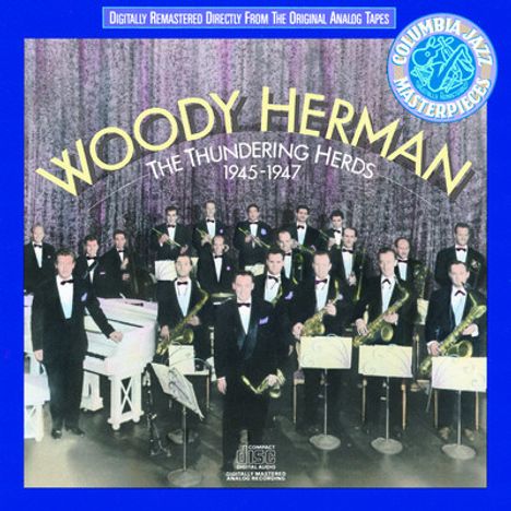 Woody Herman (1913-1987): The Thundering Herds 1945 - 1947, CD