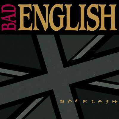 Bad English: Backlash, CD