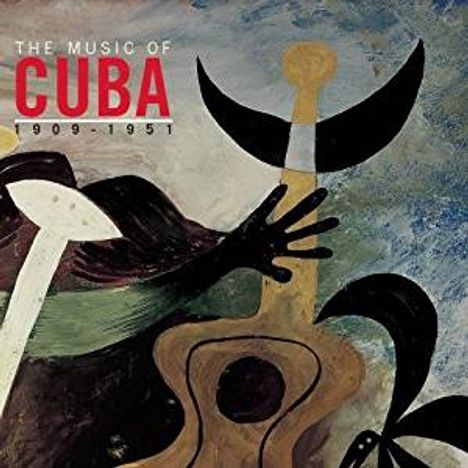 The  Music Of Cuba 1909 - 1951, CD