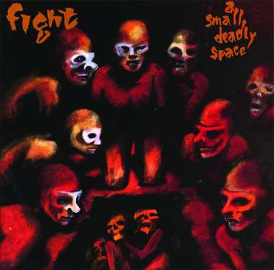 Fight (Metal): Small Deadly Space, CD