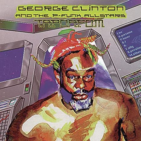 George Clinton: Tapoafom, CD