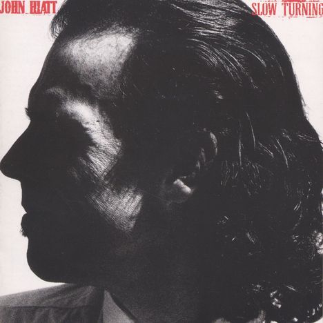 John Hiatt: Slow Turning, CD