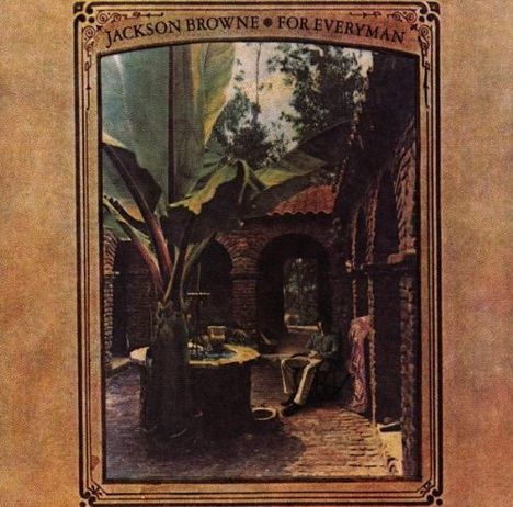 Jackson Browne: For Everyman, CD