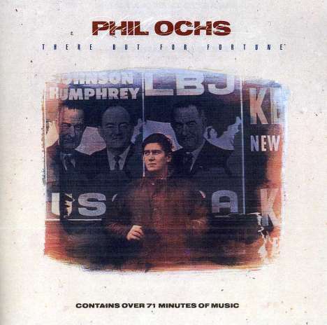 Phil Ochs: There But For Fortune, CD