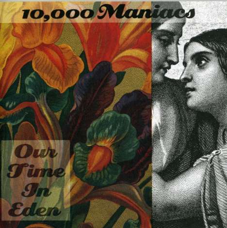 10,000 Maniacs: Our Time In Eden, CD
