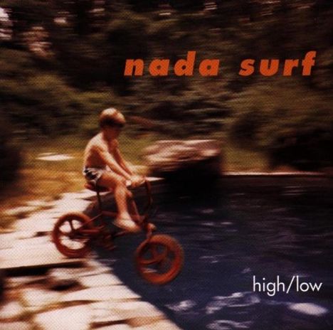 Nada Surf: High / Low, CD