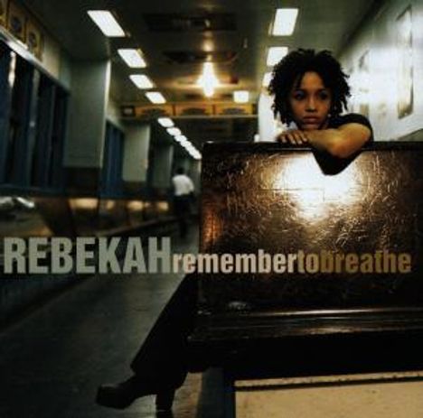 Rebekah: Remember To Breathe, CD