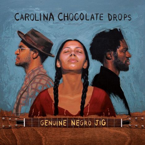 "CAROLINA CHOCOLATE DROPS" oben, "GENUINE NEGRO JIG" auf einer Gitarre. Drei Personen im Profil und frontal illustriert.