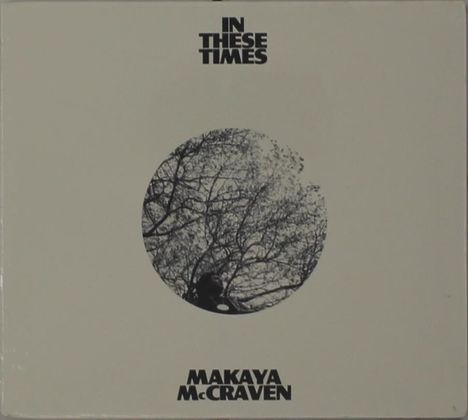 Makaya McCraven (geb. 1983): In These Times, CD