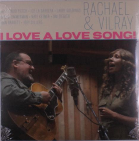 Rachael &amp; Vilray: I Love A Love Song!, LP