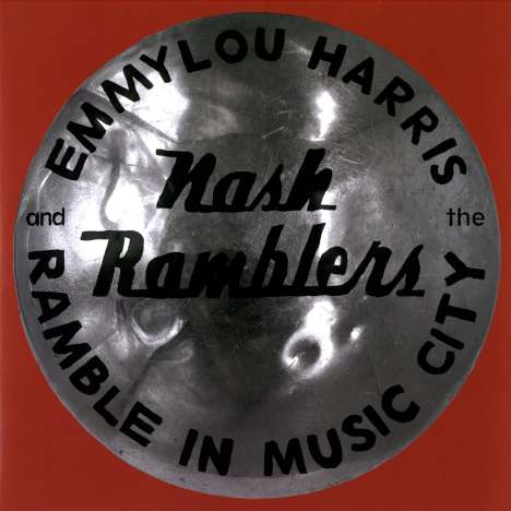 Emmylou Harris &amp; The Nash Ramblers: Ramble in Music City: The Lost Concert (Live), 2 LPs