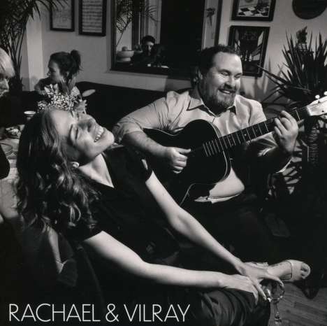 Rachael &amp; Vilray: Rachael &amp; Vilray, CD
