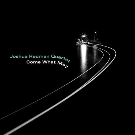 Joshua Redman (geb. 1969): Come What May, LP