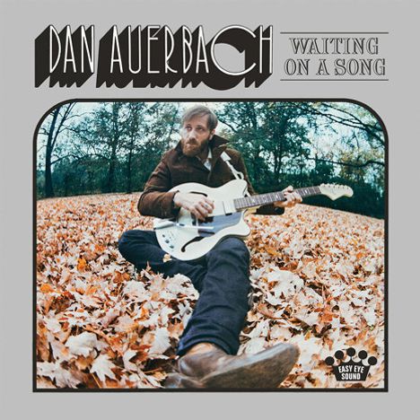 Dan Auerbach (Black Keys): Waiting On A Song, LP