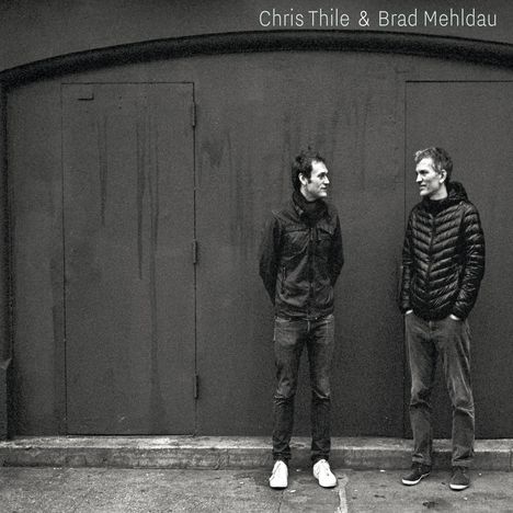 Chris Thile &amp; Brad Mehldau: Chris Thile &amp; Brad Mehldau, 2 CDs