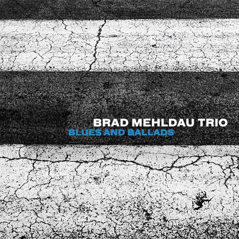 Brad Mehldau (geb. 1970): Blues And Ballads, CD