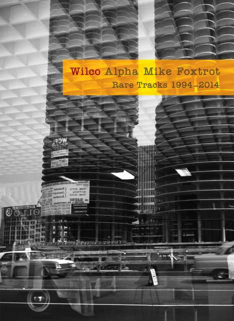 Wilco: Alpha Mike Foxtrot: Rare Tracks 1994 - 2014, 4 CDs