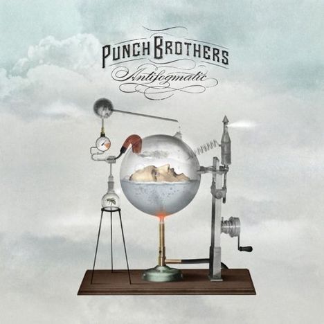 Punch Brothers: Antifogmatic (140g) (LP + CD), 1 LP und 1 CD