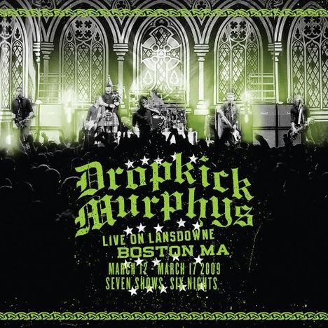 Dropkick Murphys: Live On Landsdowne, Boston, MA, 2009 (180g) (Green Vinyl), 2 LPs und 1 CD