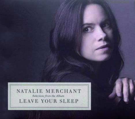 Natalie Merchant: Leave Your Sleep, 2 CDs