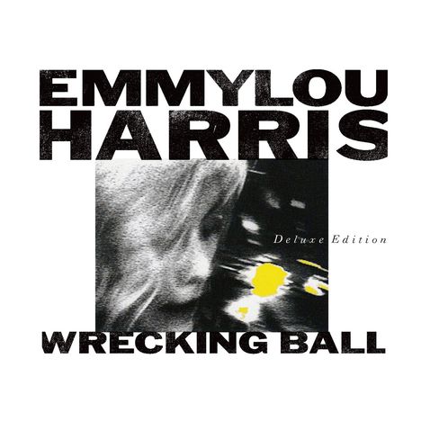 Emmylou Harris: Wrecking Ball (Deluxe Edition), 2 CDs und 1 DVD
