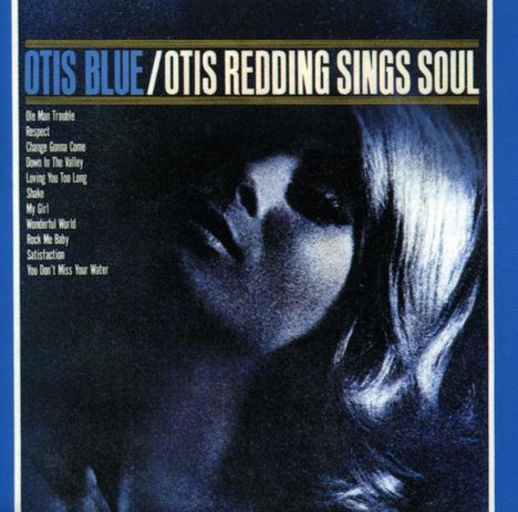 Otis Redding: Otis Blue: Otis Redding Sings Soul, CD