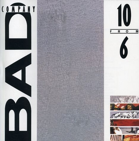 Bad Company: 10 From 6, CD