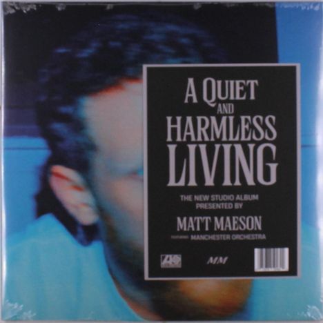Text: "A Quiet and Harmless Living. The new studio album presented by Matt Maeson featuring Manchester Orchestra." Im Hintergrund unscharfes Gesicht.