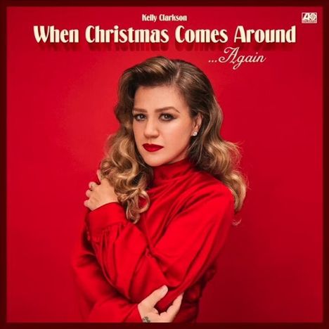 Kelly Clarkson: When Christmas Comes Around Again, CD