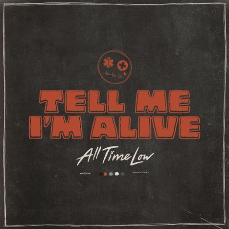 All Time Low: Tell Me I'm Alive (Limited Indie Exclusive Edition) (White Vinyl), LP