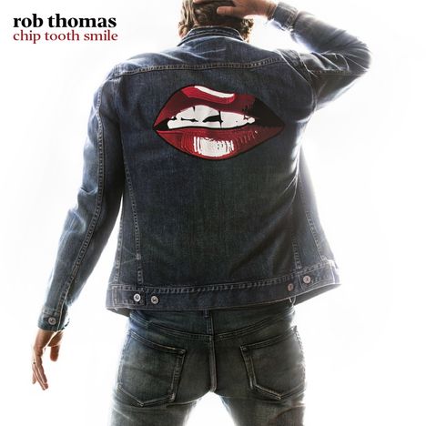Rob Thomas: Chip Tooth Smile, CD