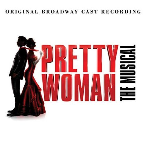 Musical: Pretty Woman (Original Broadway Cast Recording), CD