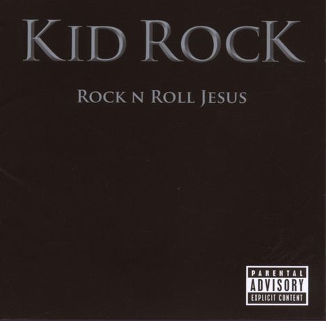 Kid Rock: Rock N Roll Jesus (Explicit), CD