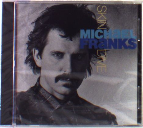 Michael Franks (geb. 1944): Skin Dive, CD