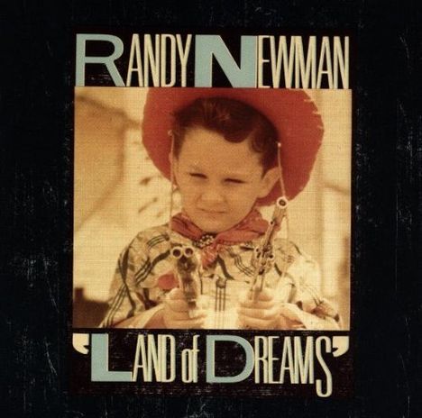Randy Newman (geb. 1943): Land Of Dreams, CD