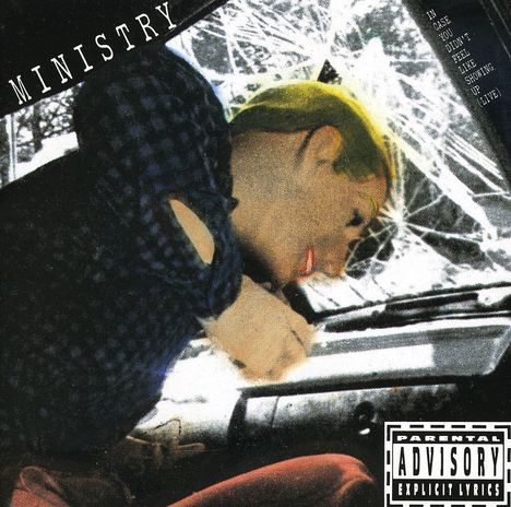 Ministry: In Case You Didn't Feel Like Showing Up, CD