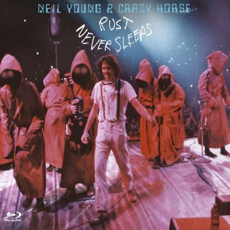 Neil Young: Rust Never Sleeps, Blu-ray Disc