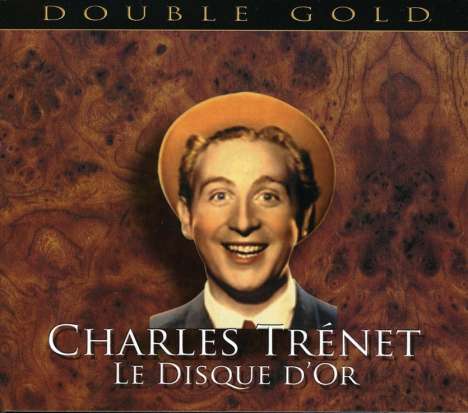 Charles Trenet (1913-2001): Le Disque D'Or, 2 CDs
