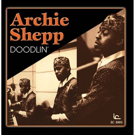 Archie Shepp (geb. 1937): Doodlin', CD